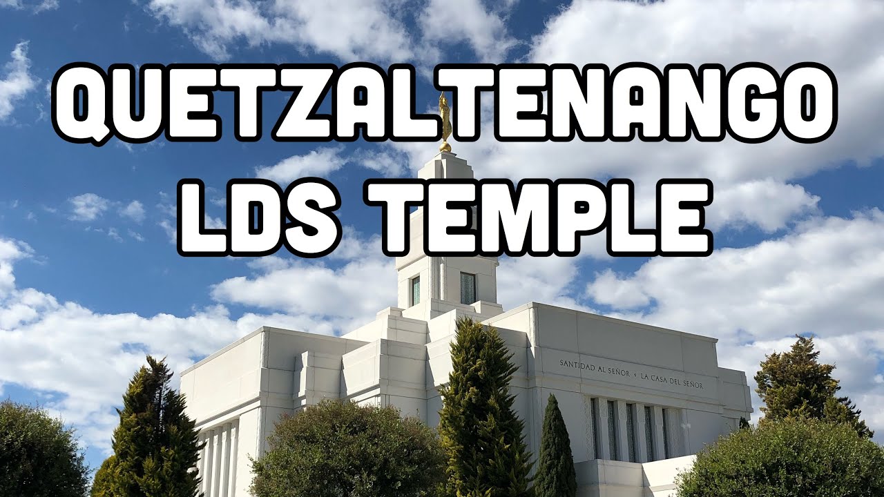 LDS TEMPLE IN QUETZALTENANGO (XELA) GUATEMALA