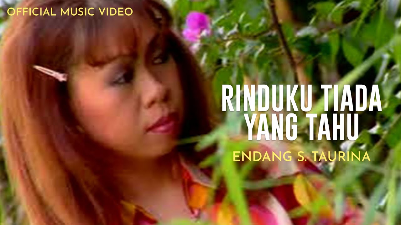 Endang S. Taurina - Rinduku Tiada Yang Tahu (Official Music Video)