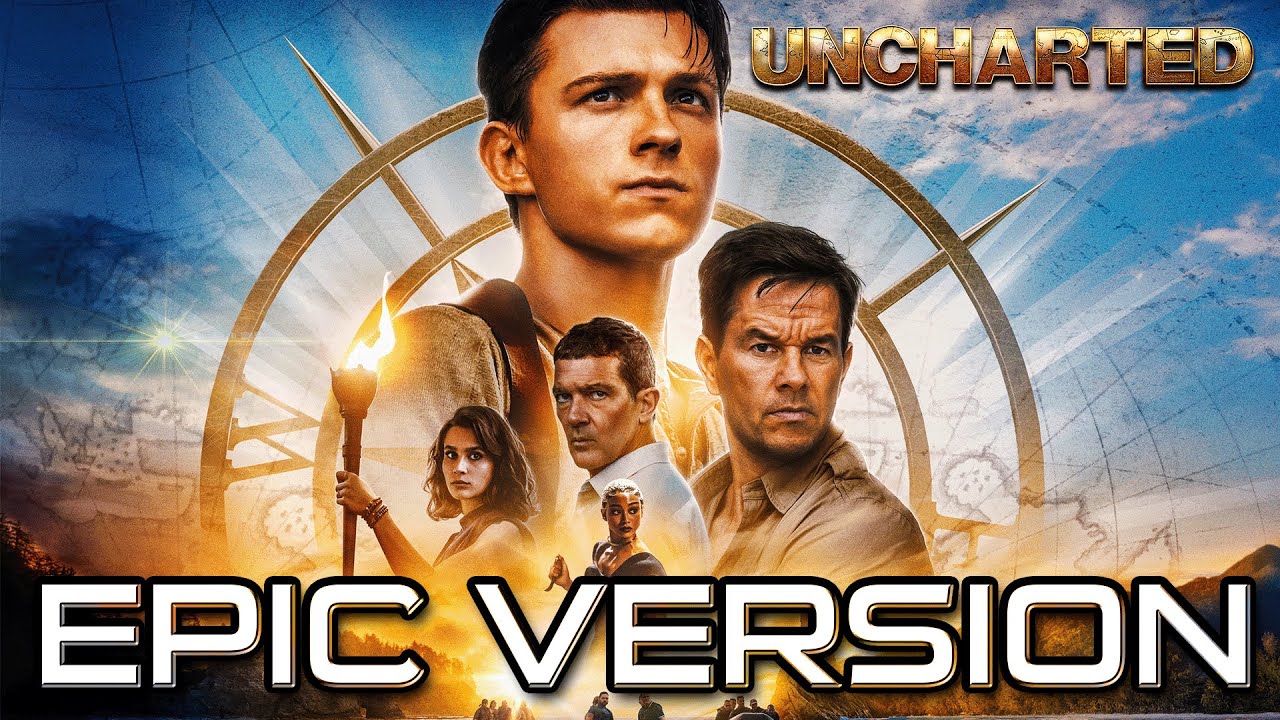 Uncharted - Nate's Theme | EPIC VERSION