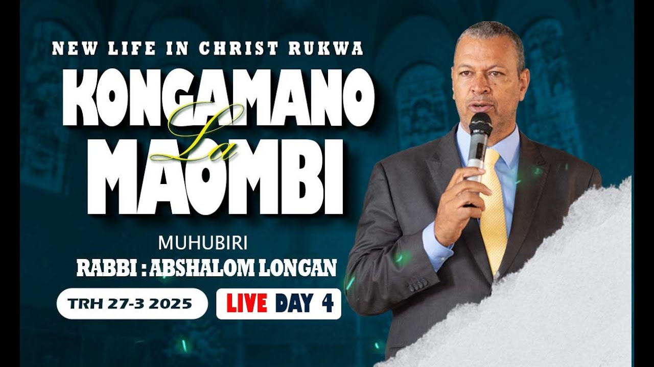 KONGAMANO LA MAOMBI DAY  4 ( SEMINA ) // NEW LIFE IN CHRIST RUKWA // RABBI ABSHALOM LONGAN