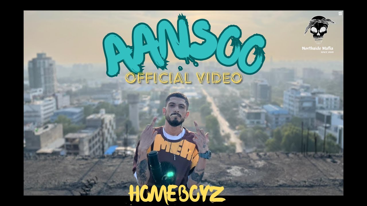 Aansoo : Official Music Video| HOMEBOYZ  #dhh #gangstarap #ihh