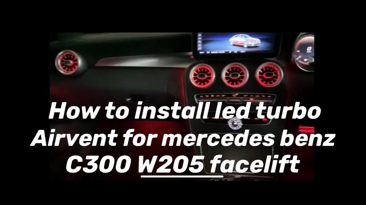 CARA MEMASANG TURBO AIRVENT AMBIENT LED 64 COLORS MERCEDES BENZ C300 W205 FACELIFT