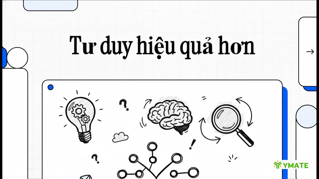 Tư Duy Hiệu Quả Hơn? | Sách Hiểu Về Tư Duy | Trưởng Thành Cùng Bạn
