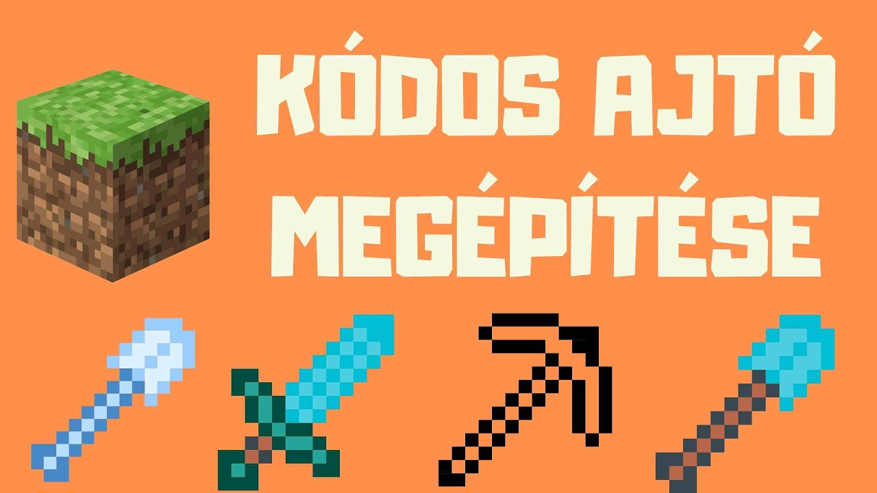 Minecraft K&oacute;dos ajt&oacute; meg&eacute;p&iacute;t&eacute;se (tutorial)