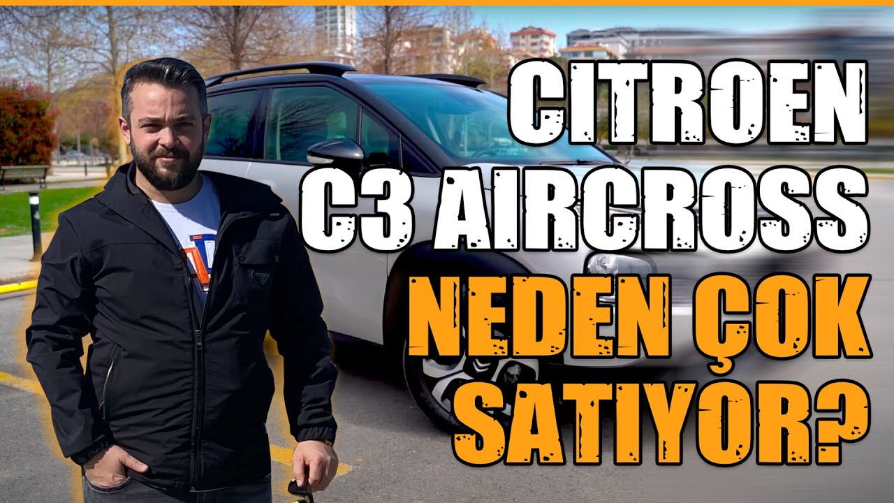Citroen C3 Aircross Neden Çok Satıyor?