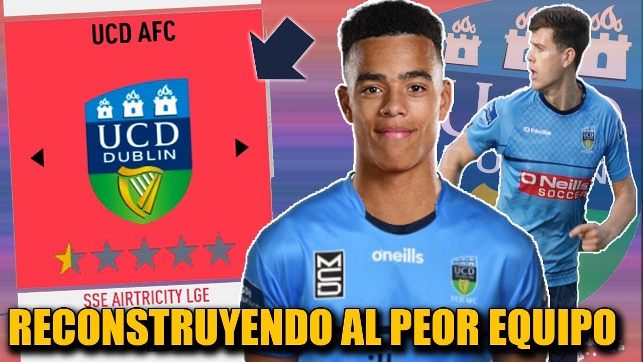 RECONSTRUYENDO AL PEOR EQUIPO DE FIFA 20 (UCD Dublin) - Modo Carrera