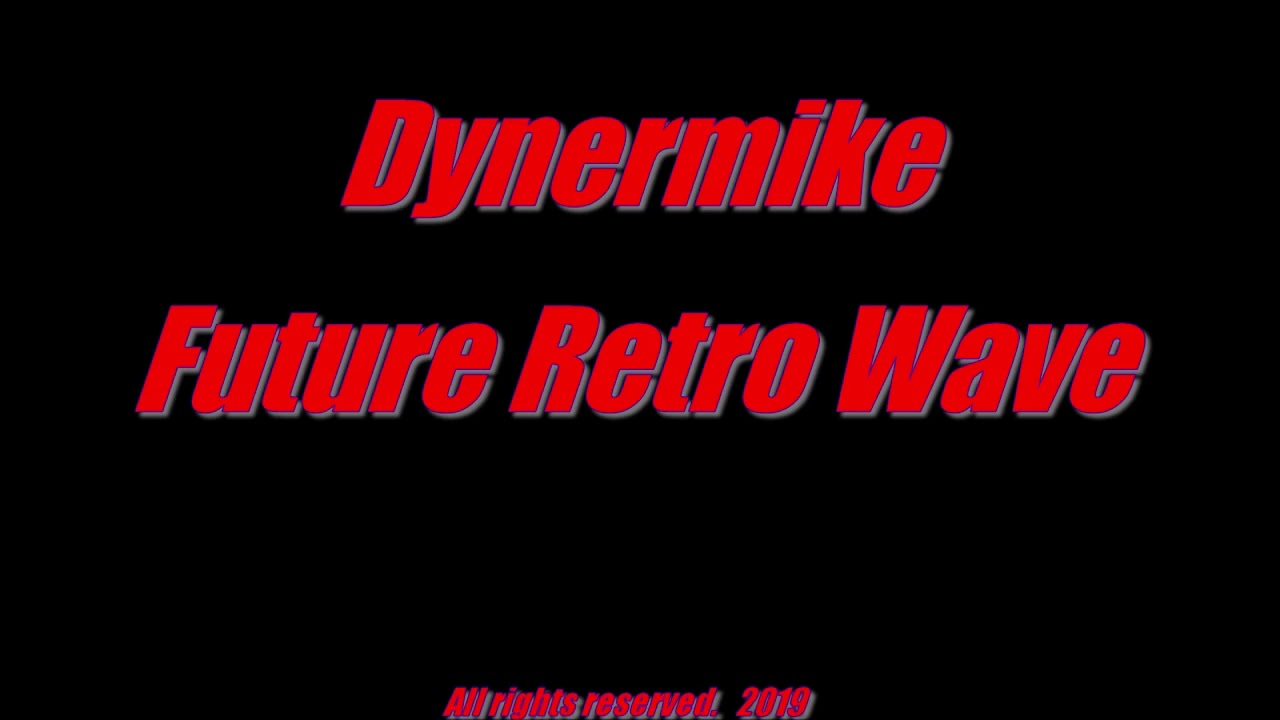 Dynermike - Future Retro Wave (DrumPadMachine)