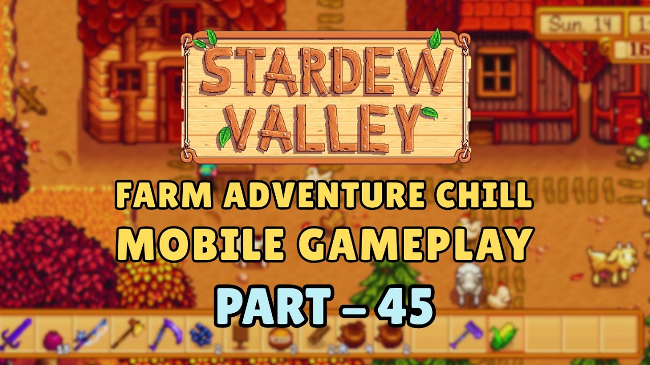 Stardew Valley Mobile Gameplay Part 45 | Cozy Farm Adventure (Relaxing Ambiance)
