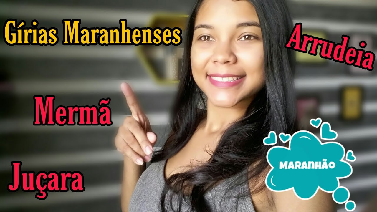 Gírias Maranhenses / Jeitinho maranhense de se falar #2
