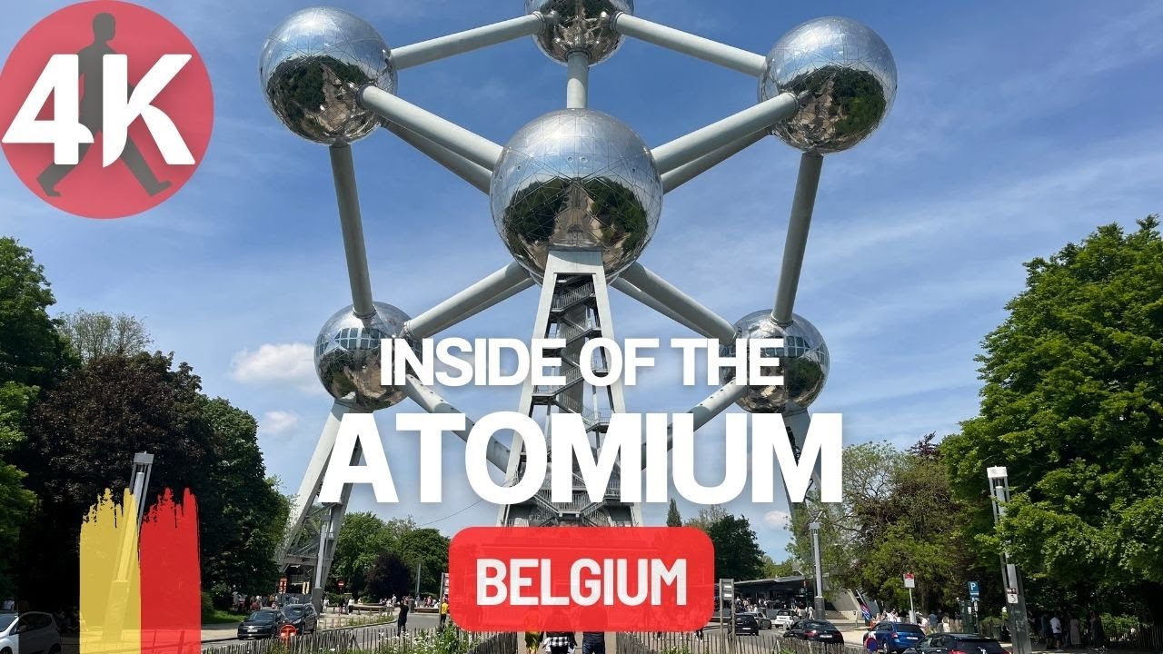 Inside the Atomium: Full Experience Tour in 4K
