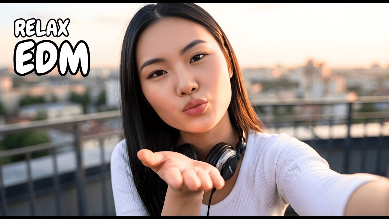 Chill Out EDM Mix EDM, Remixes Of Popular Songs Vibe 2026  | EDM RELAX - Background Music 🎧