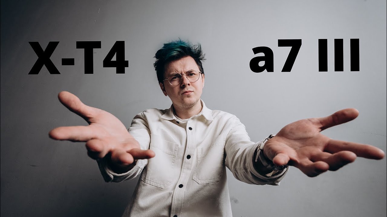 Купил ОБЕ камеры. Sony a7III или Fujifilm x-t4?
