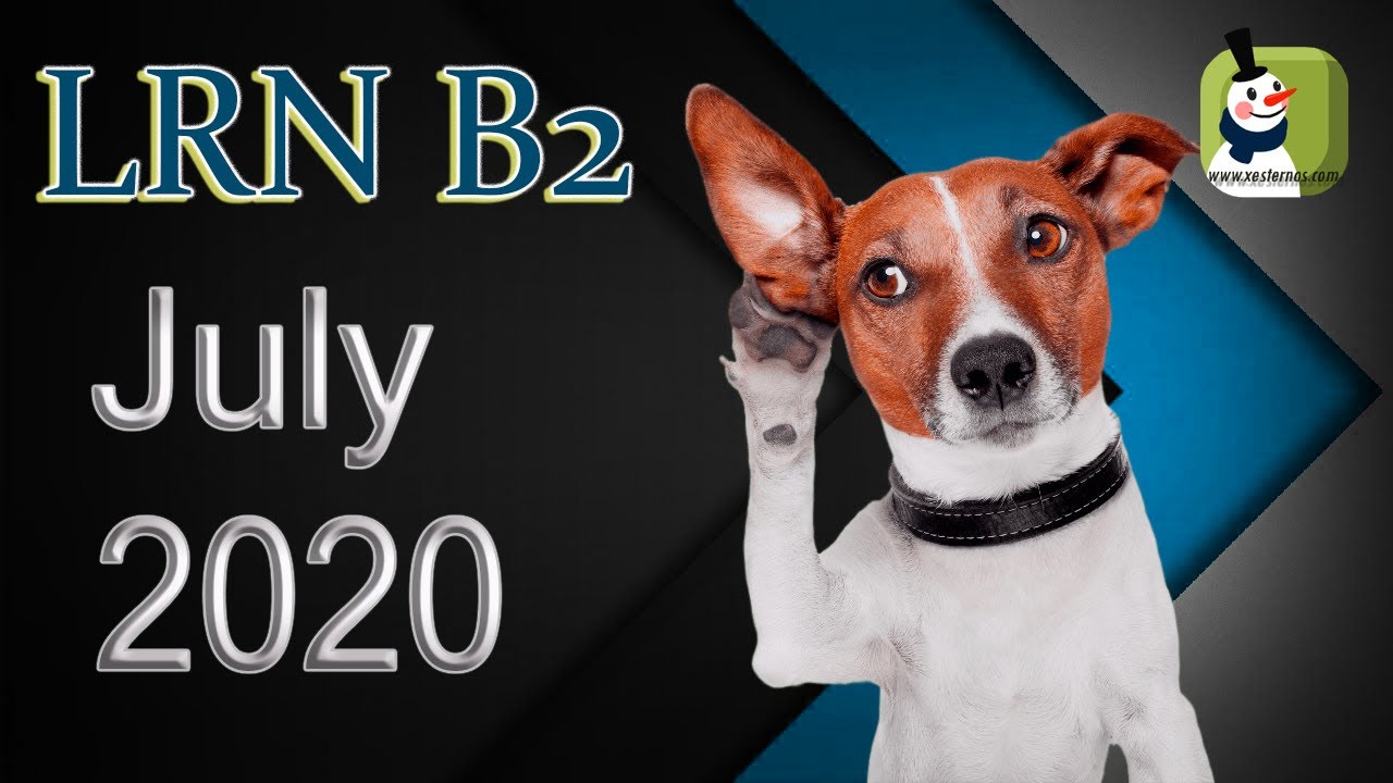 LRN B2 2020 July 🎵 Listening with answers