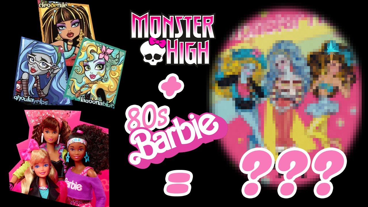 Давайте воссоздадим атмосферу - Monster High - выпуск Barbie 1980-х годов!