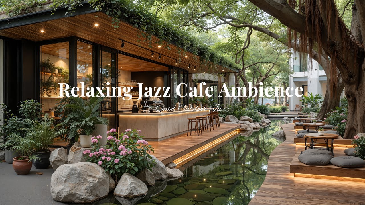 Relaxing Jazz Cafe Ambience For Stress Relief | Gentle Jazz Piano With Nature Sounds For Study, Work