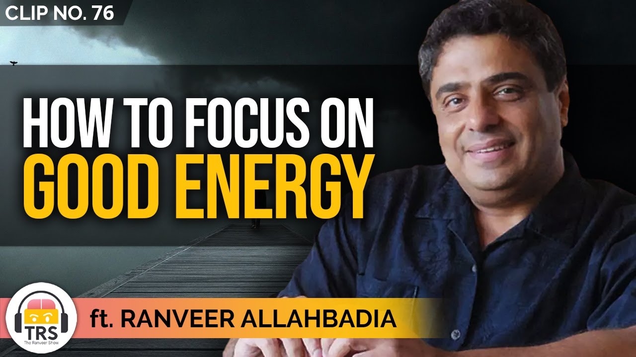 How To Focus On Positive Energies And Good Vibes ft. Ronnie Screwvala | TheRanveerShow Clips