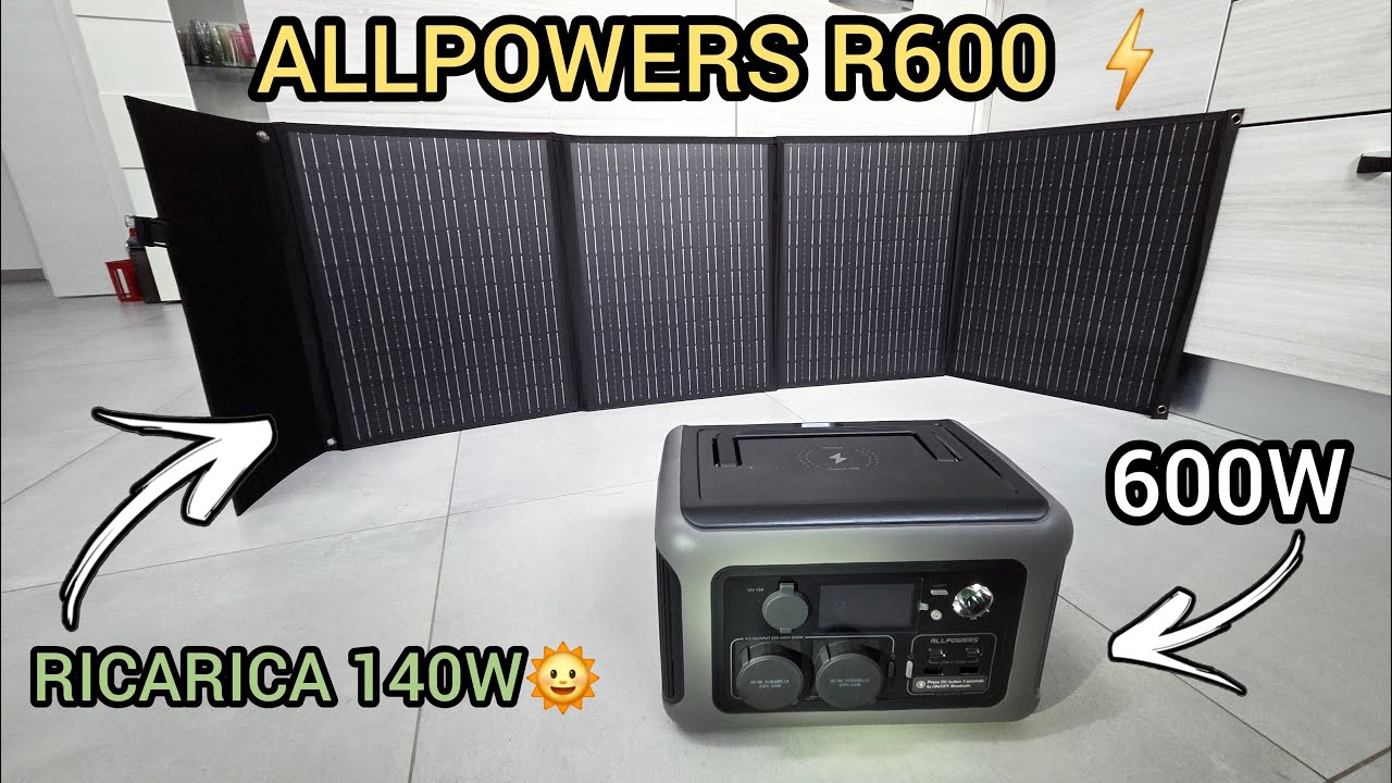 🔋ENERGIA GRATIS con la Power Station ALLPOWERS R600 + Pannello solare SP-029 140W☀️ Test and review