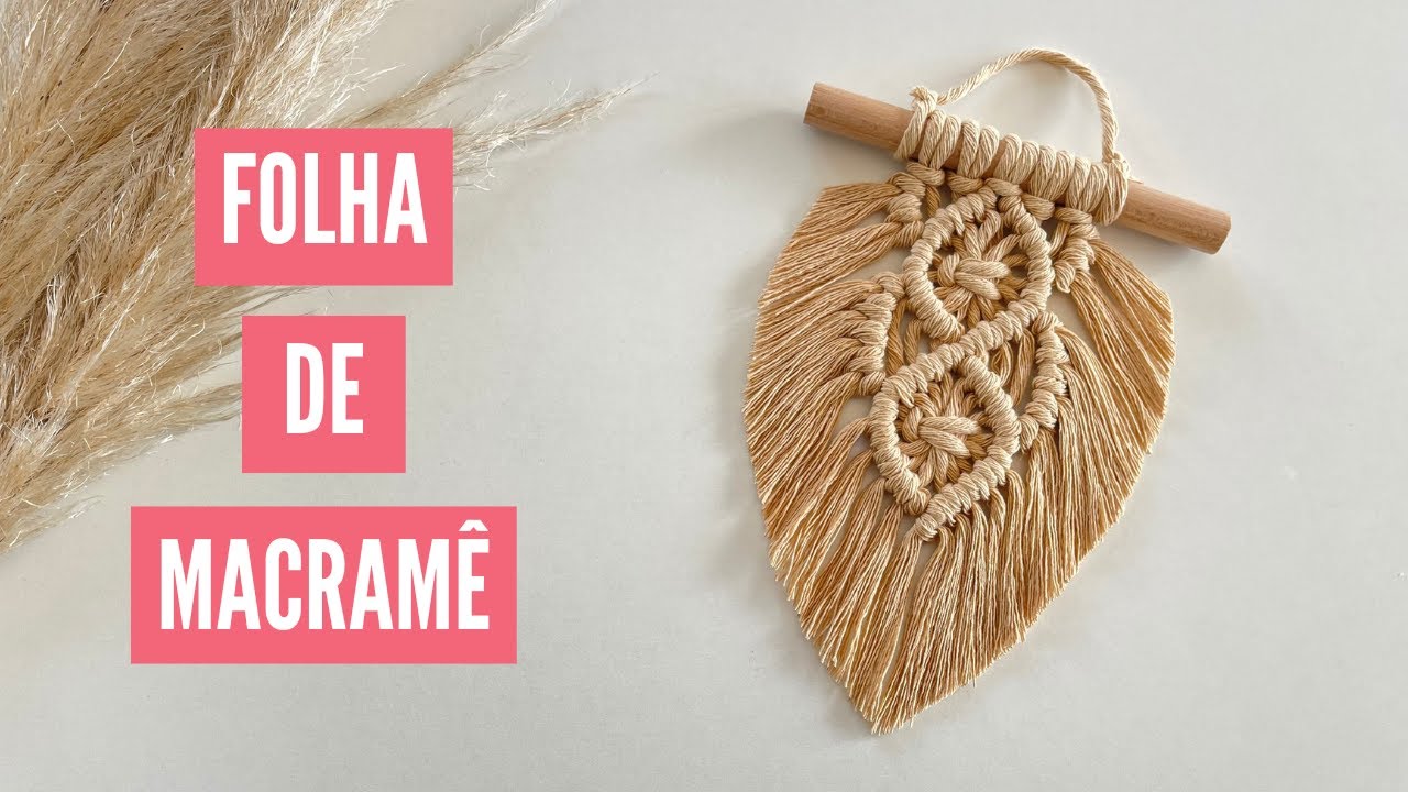 Como fazer folha de macram&ecirc; | Tutorial