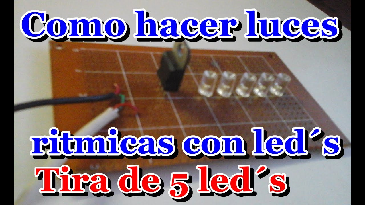 Como hacer leds ritmicos