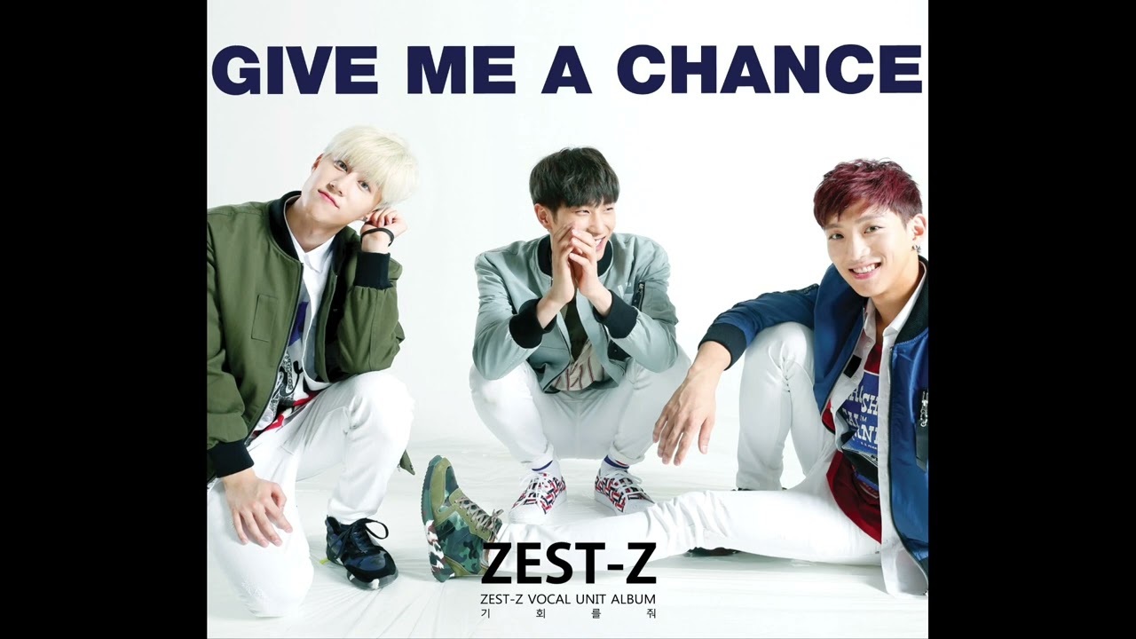 ZEST-Z (제스트 젯) – Give Me A Chance (제스트 젯) (Official Audio)