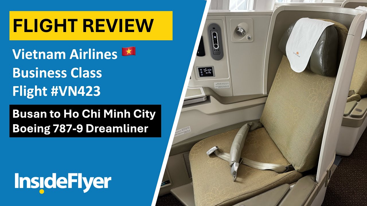 REVIEW | Vietnam Airlines Business Class Busan to Ho Chi Minh City | Boeing 787-9 | VN423 🛫 🇻🇳📍
