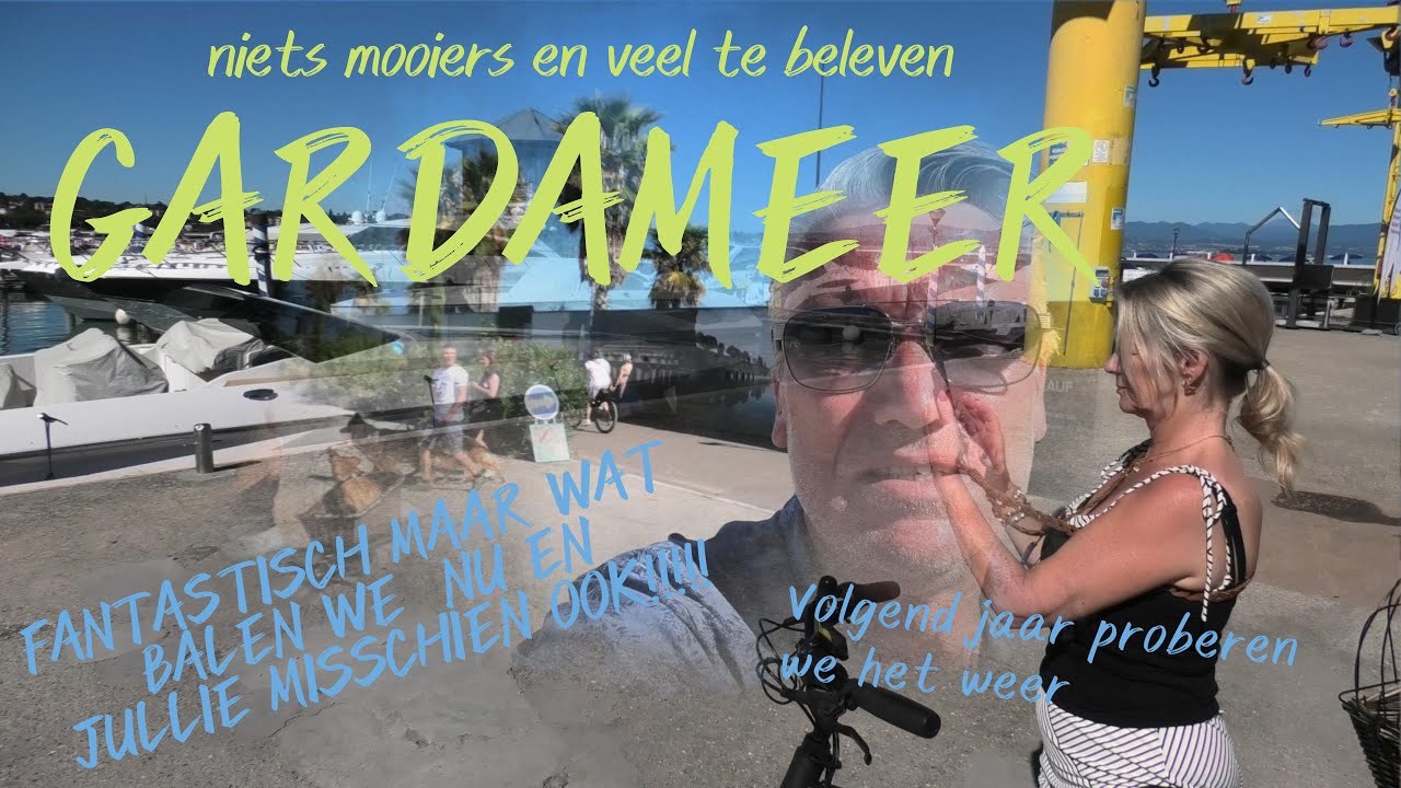 Gardameer Fantastisch 2025 deel 4 kamperen met de caravan