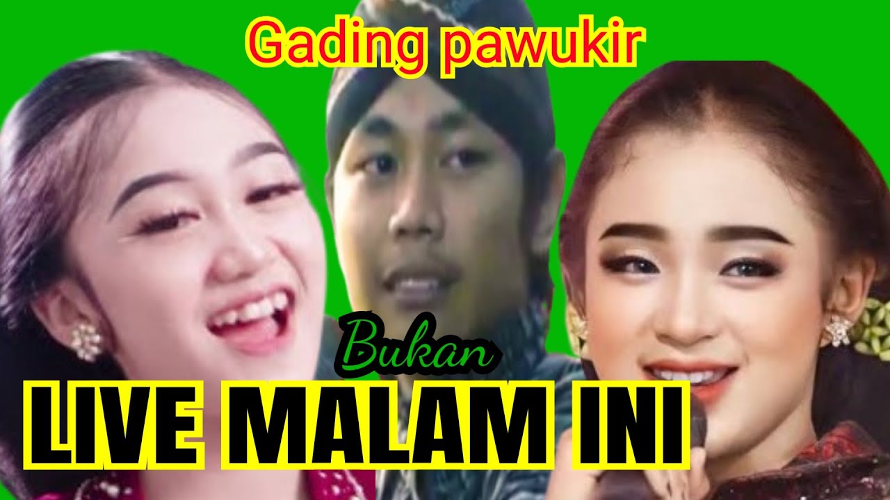 GADING PAWUKIR TERBARU MALAM INI LIVE