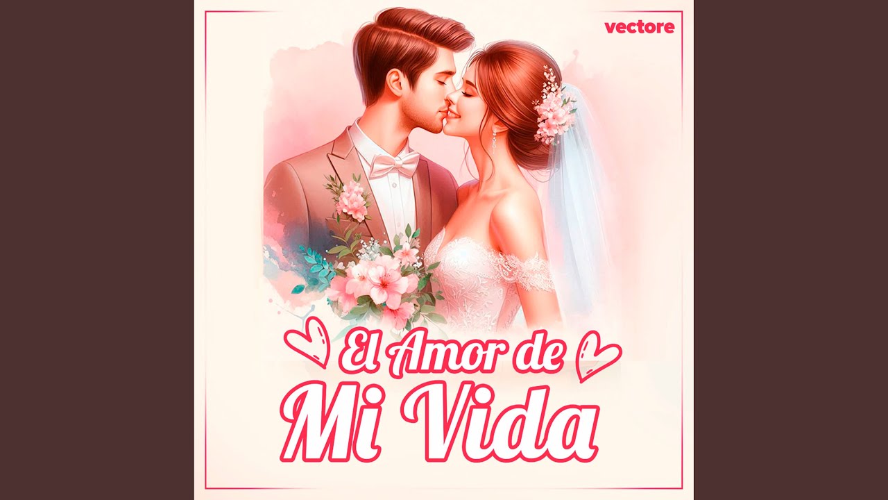 El Amor De Mi Vida