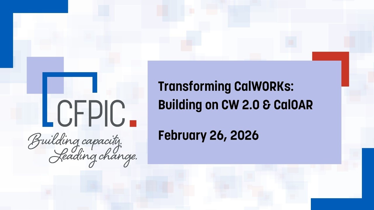 Transforming CalWORKs: Building on CW & CalOAR