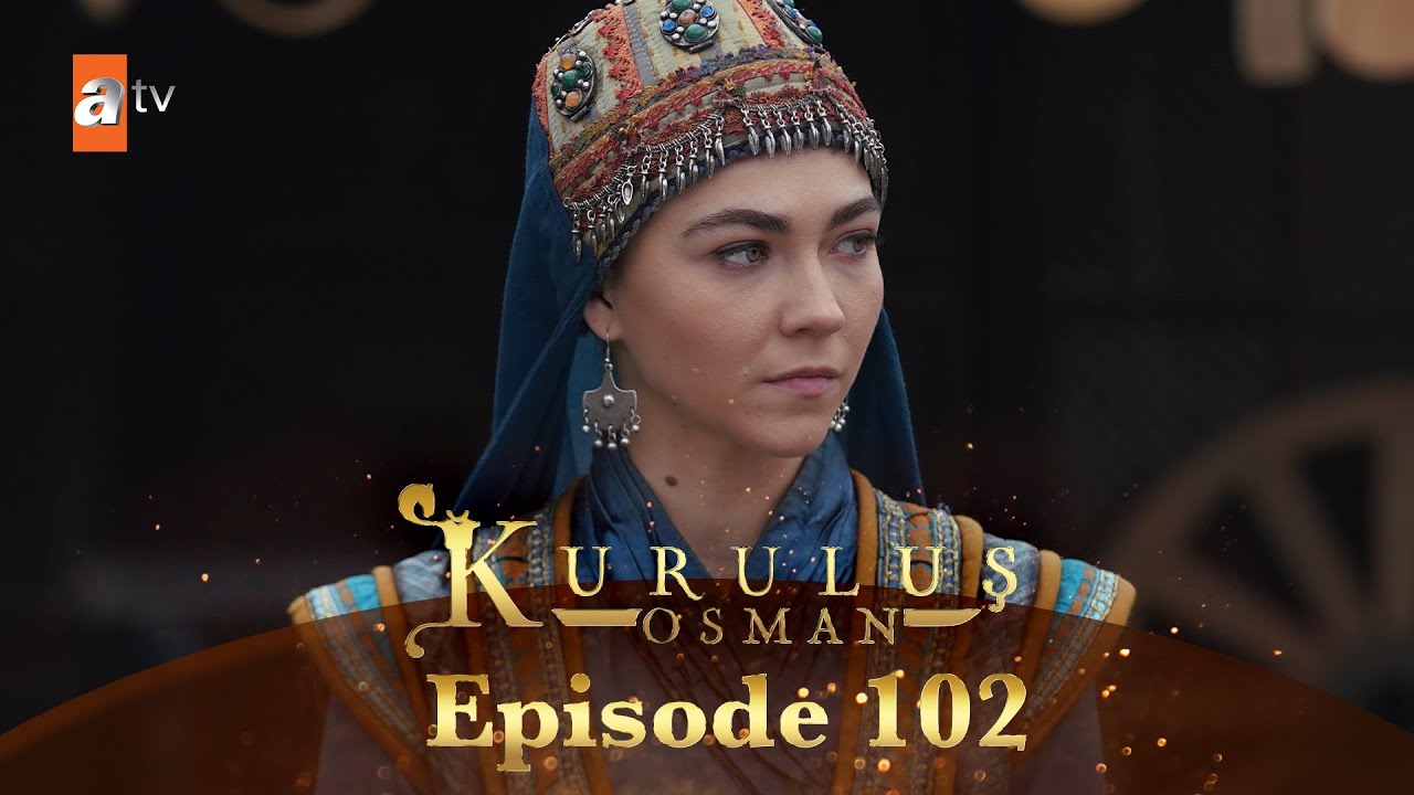 Kurulus Osman Urdu - Season 4 Episode 102