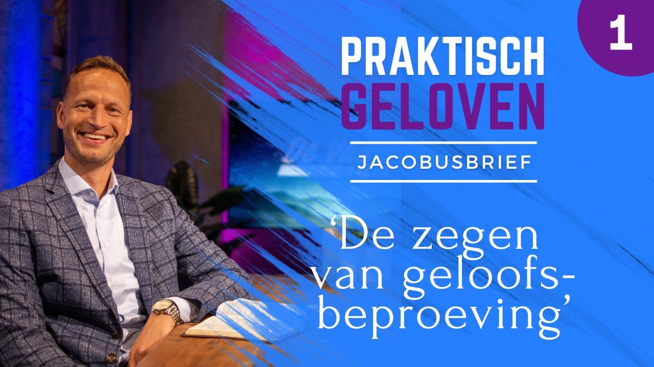 1 | Jacobus 1:1-18 | De zegen van geloofsbeproeving | Jacques Brunt