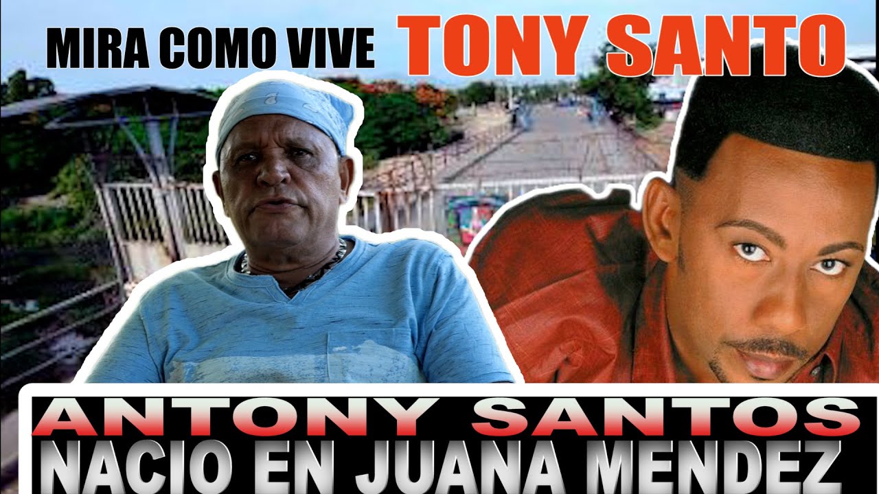 MIRA COMO VIVE TONY SANTOS, wao