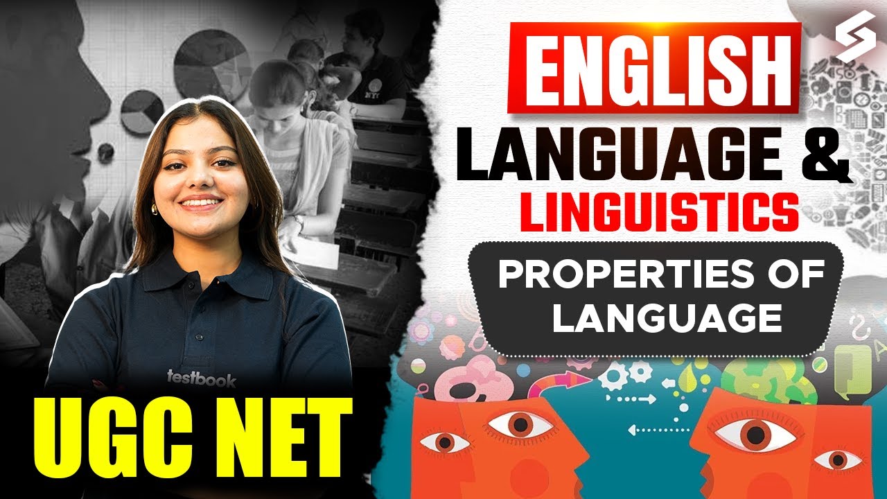UGC NET English | Language & Linguistics in English Literature | Properties of Language By Dakshita