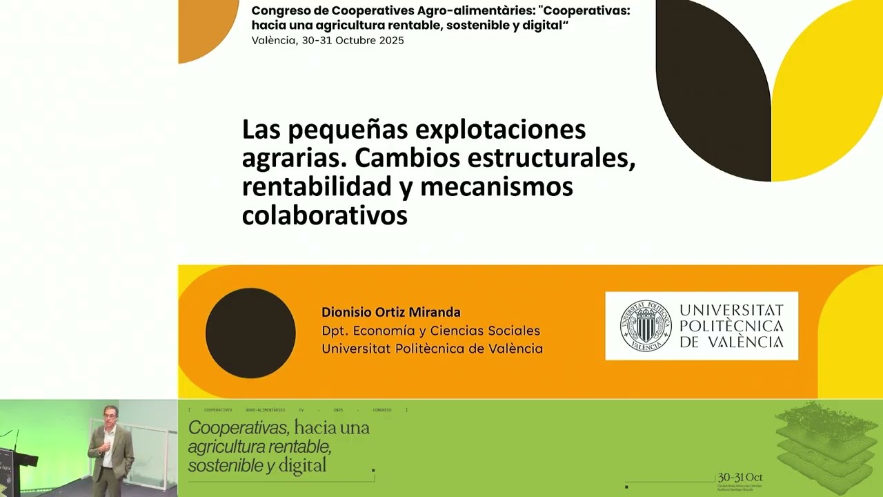 Congreso Cooperatives Agro-alimentàries - Estructuras agrarias. Dionisio Ortiz. (30-10-2025)