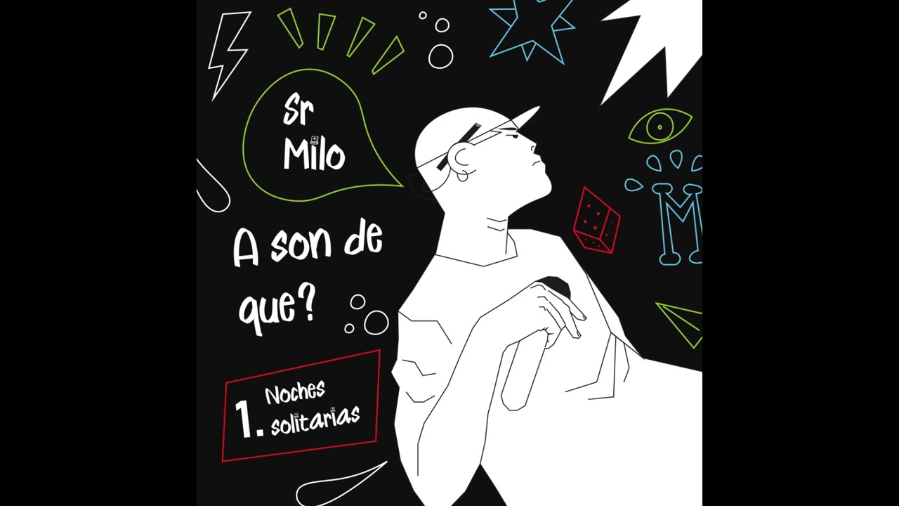 1. Noches solitarias - Sr Milo