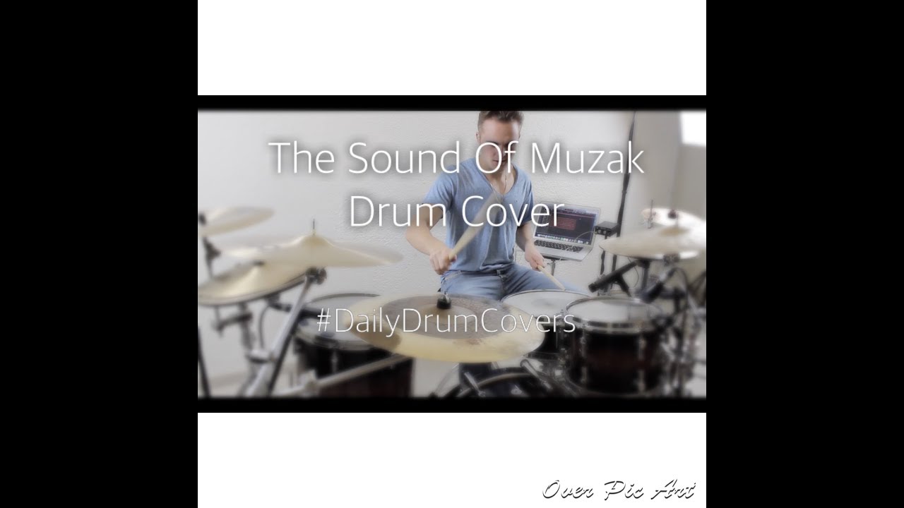 The Sound Of Muzak - Porcupine Tree - Drum Cover - Leander Widmoser (#DailyDrumCovers - 18)