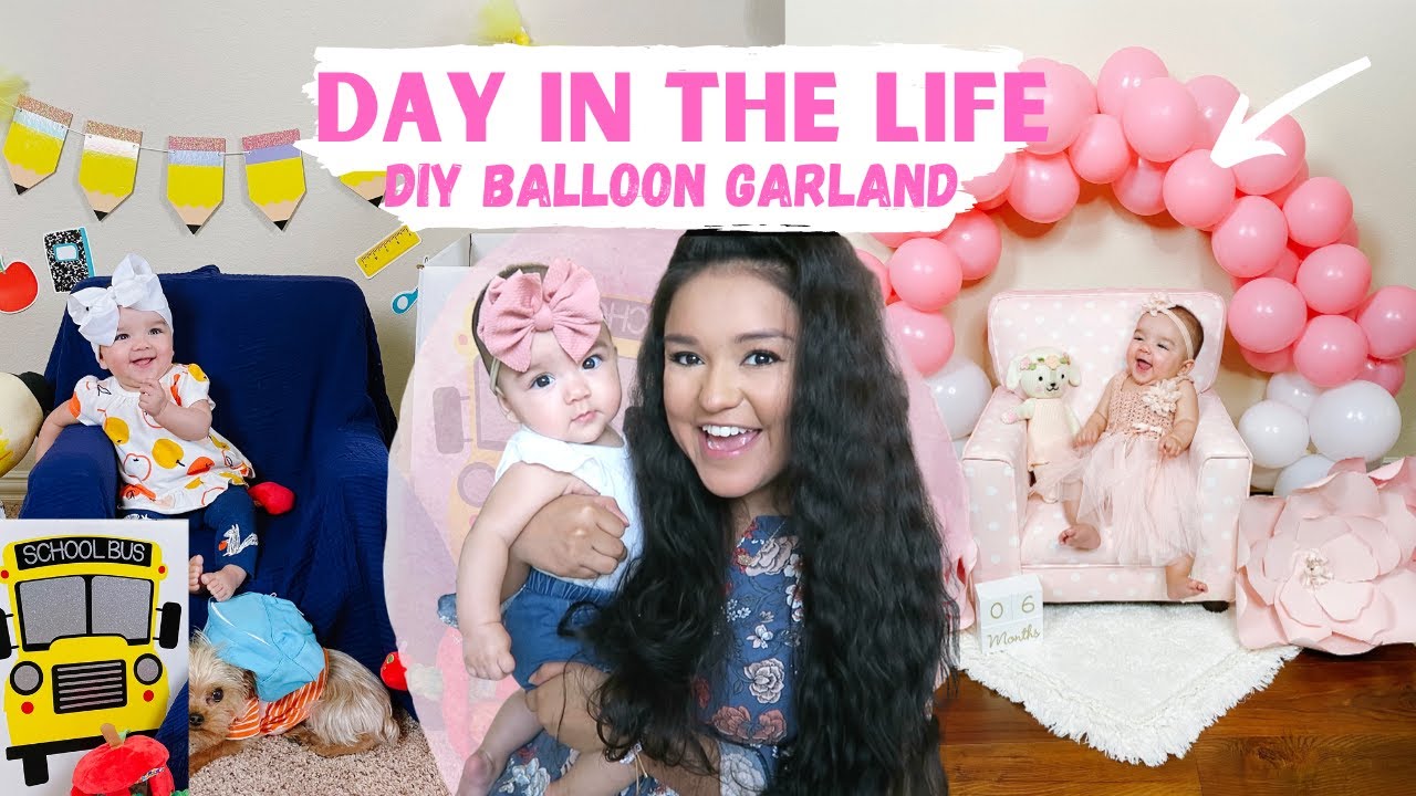 Day in the Life | DIY BALLOON Garland!