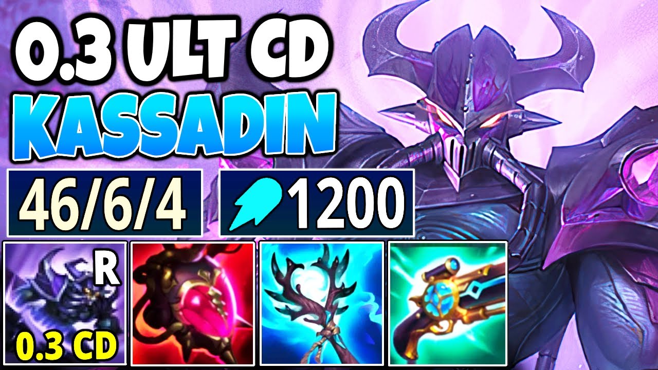 *46 KILLS* KASSADIN ULT 0.3 SECOND COOLDOWN (5000 MANA, 1200 AP)