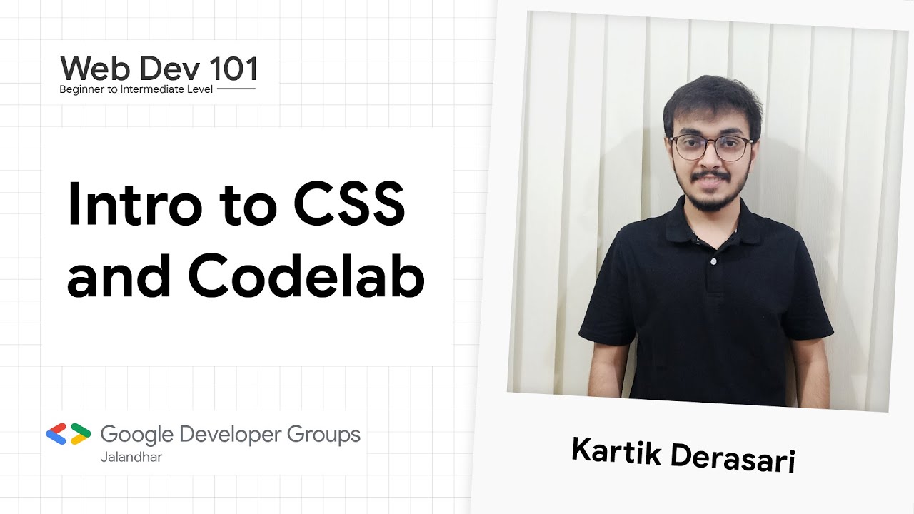 3. Intro to CSS and Codelab | Web Dev 101 | 