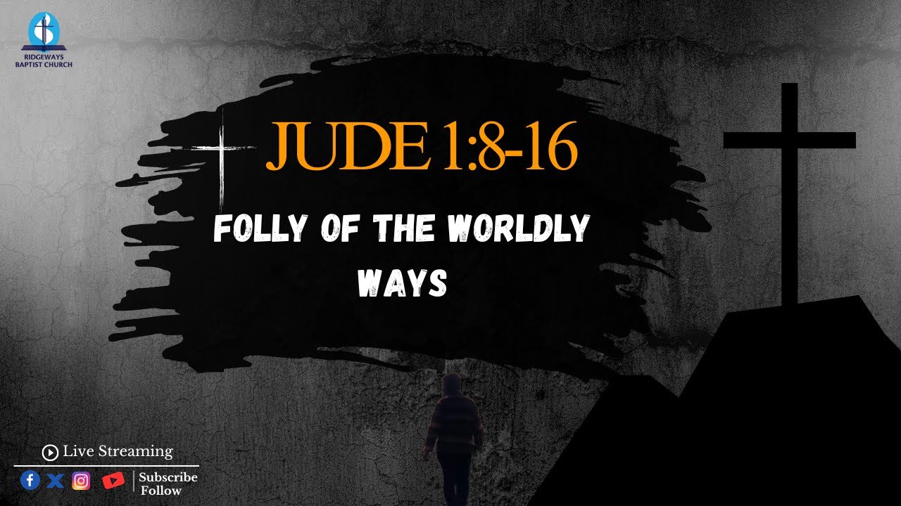 Folly Of The Worldly Ways | Jude 1:8-16 | Rev. Majid Ochieng | 01.02.2026