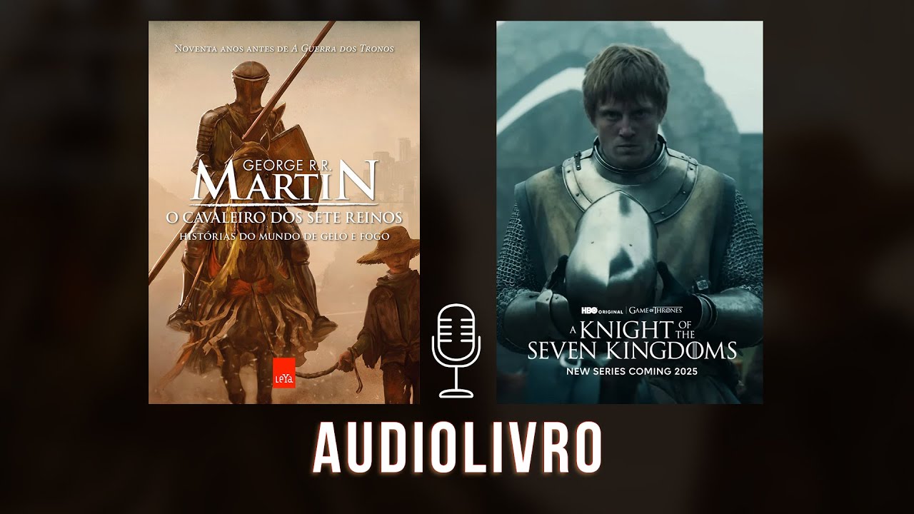 O CAVALEIRO DOS SETE REINOS - NARRAÇÃO COMPLETA DO LIVRO