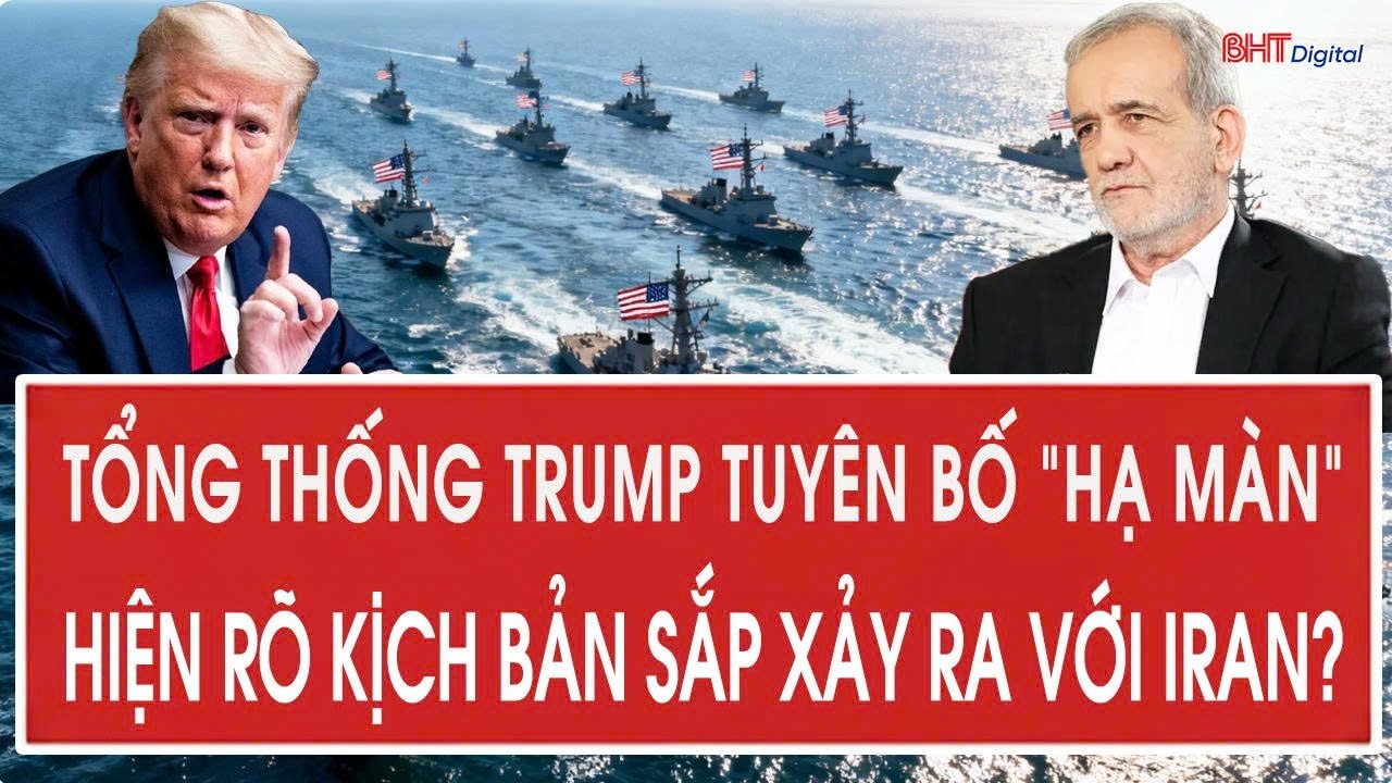 Tổng thống Trump tuyên bố “hạ màn”, hiện rõ kịch bản sắp xảy ra với Iran?