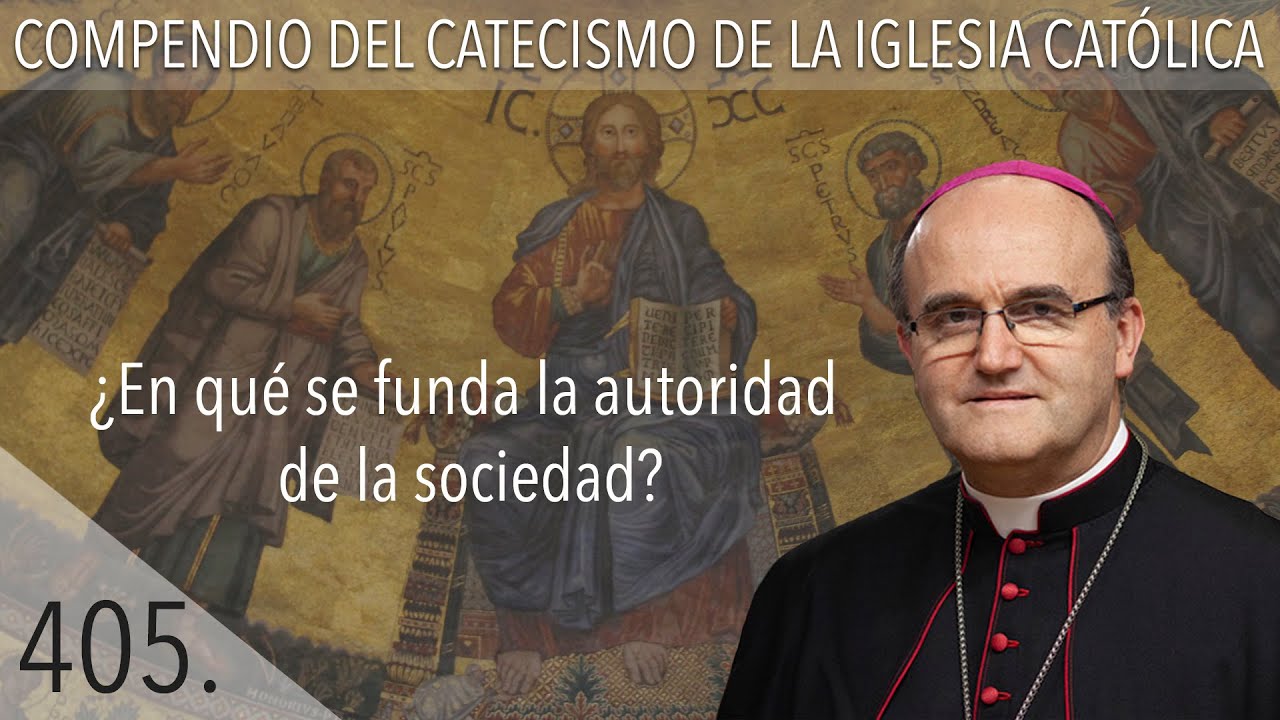 nº 405 ¿En qué se funda la autoridad de la sociedad?