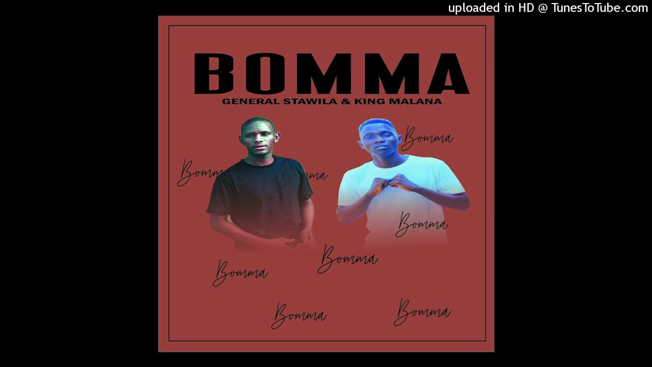 BOMMA - General Stawila & King Malana