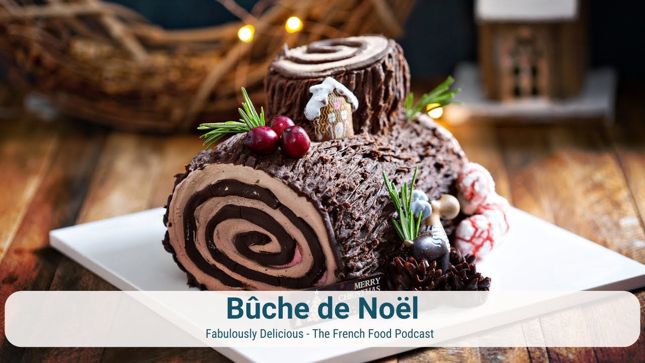 Bûche de Noël: A Delicious Slice of French Christmas Tradition