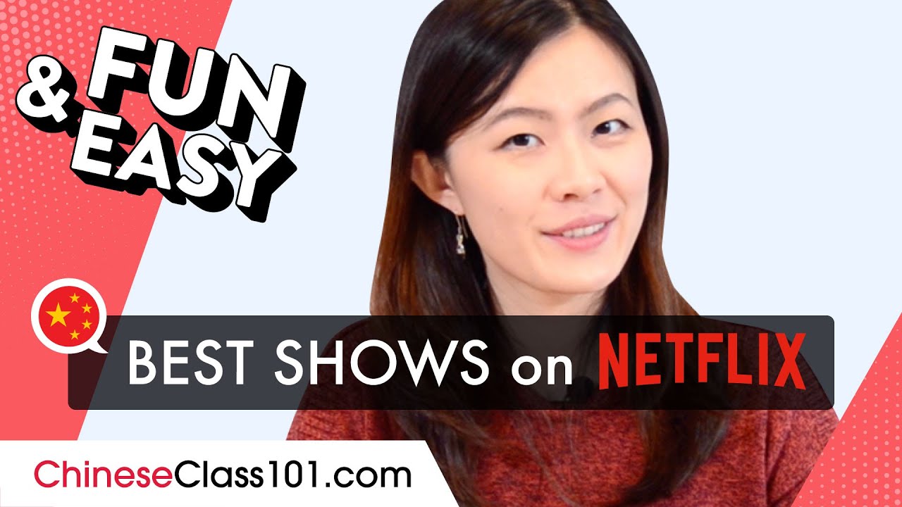Best Shows on Netflix for Chinese Learners