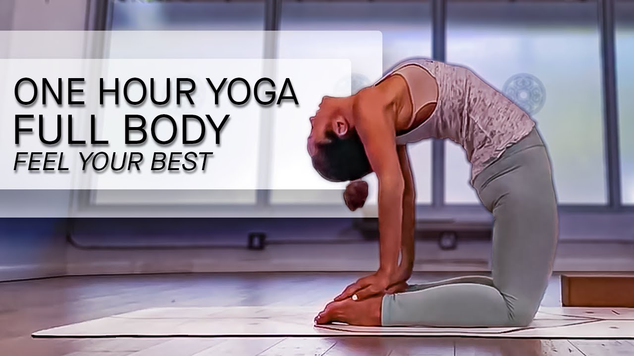 One Hour Full Body Yoga to Recharge and Feel Your Best