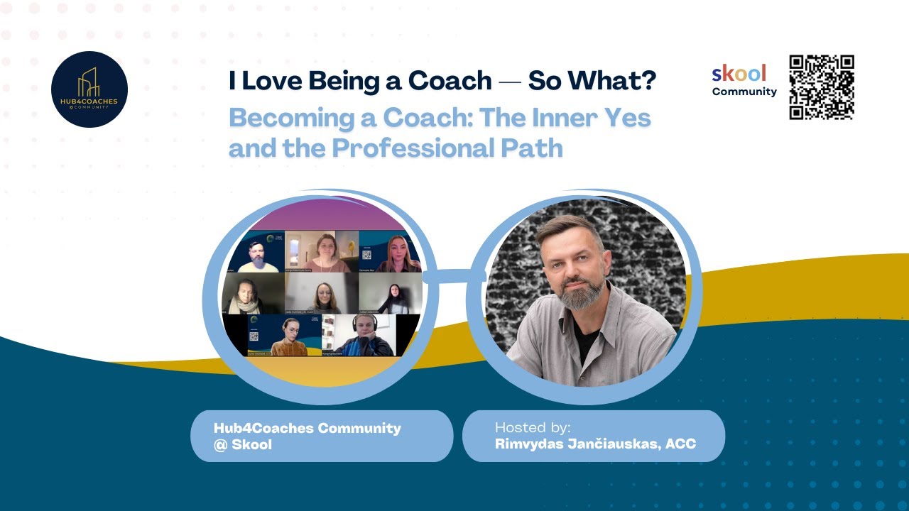 Discussion: I Love Being A Coach - So What Now?