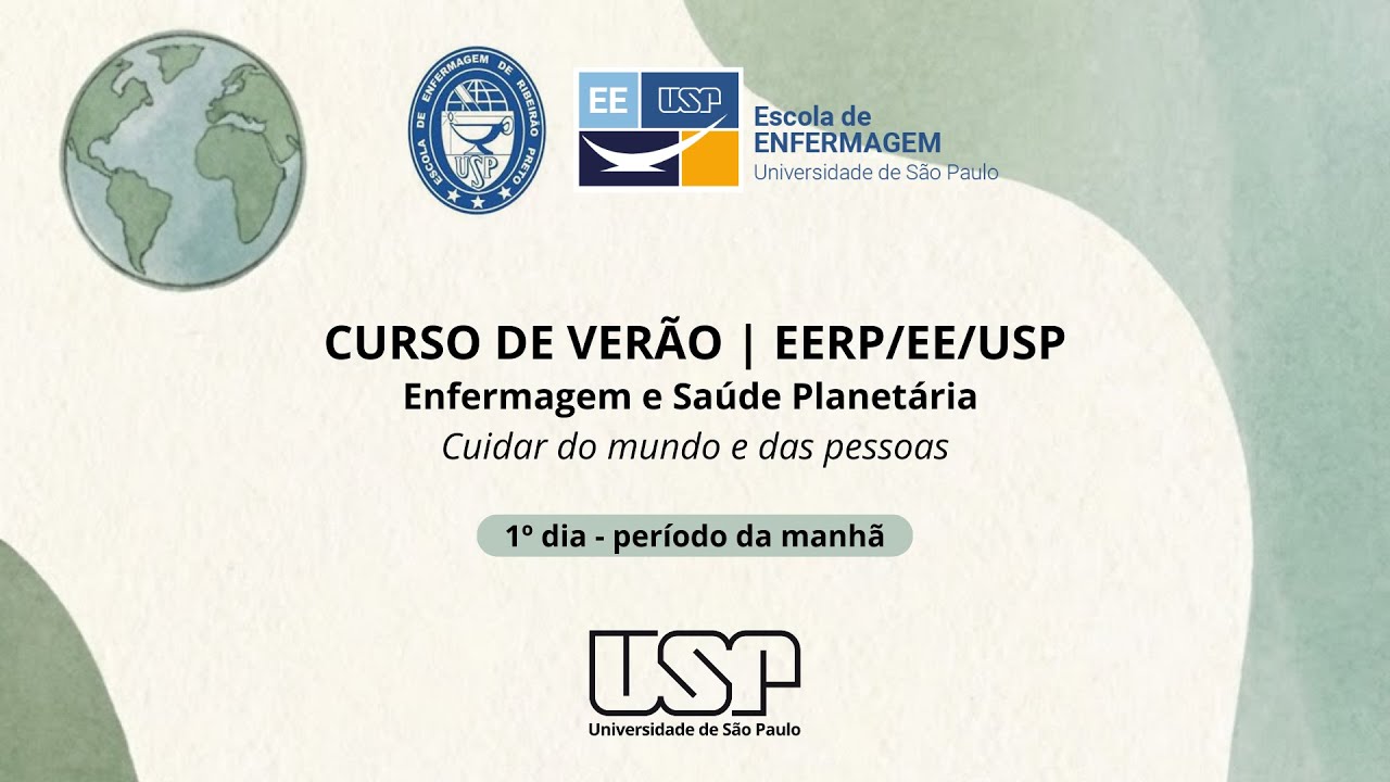 Curso de Verão | EERP/EE/USP - 1º dia - período da manhã