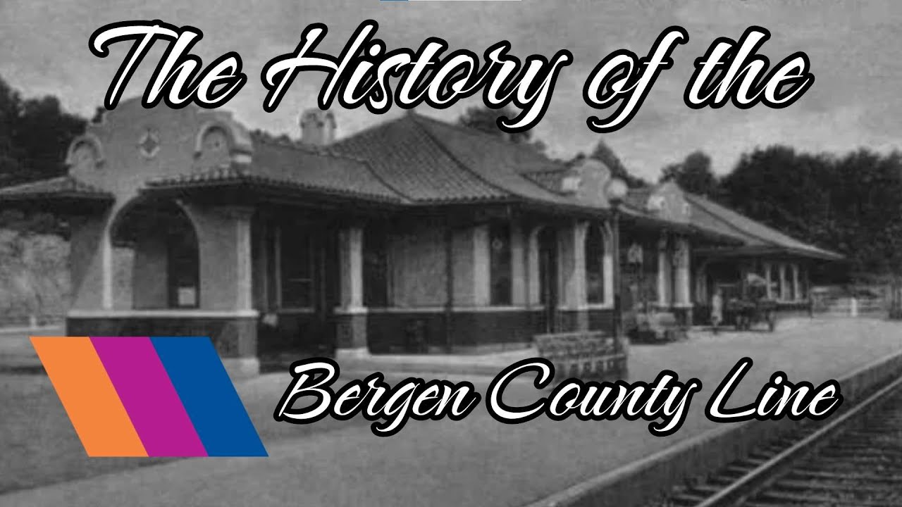 The History Of The Bergen County Line